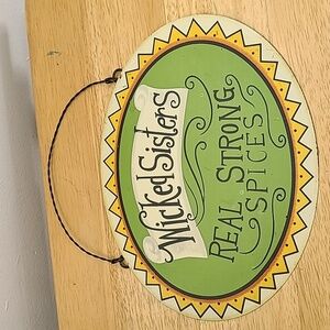 "Wicked Sisters" Decorative Sign